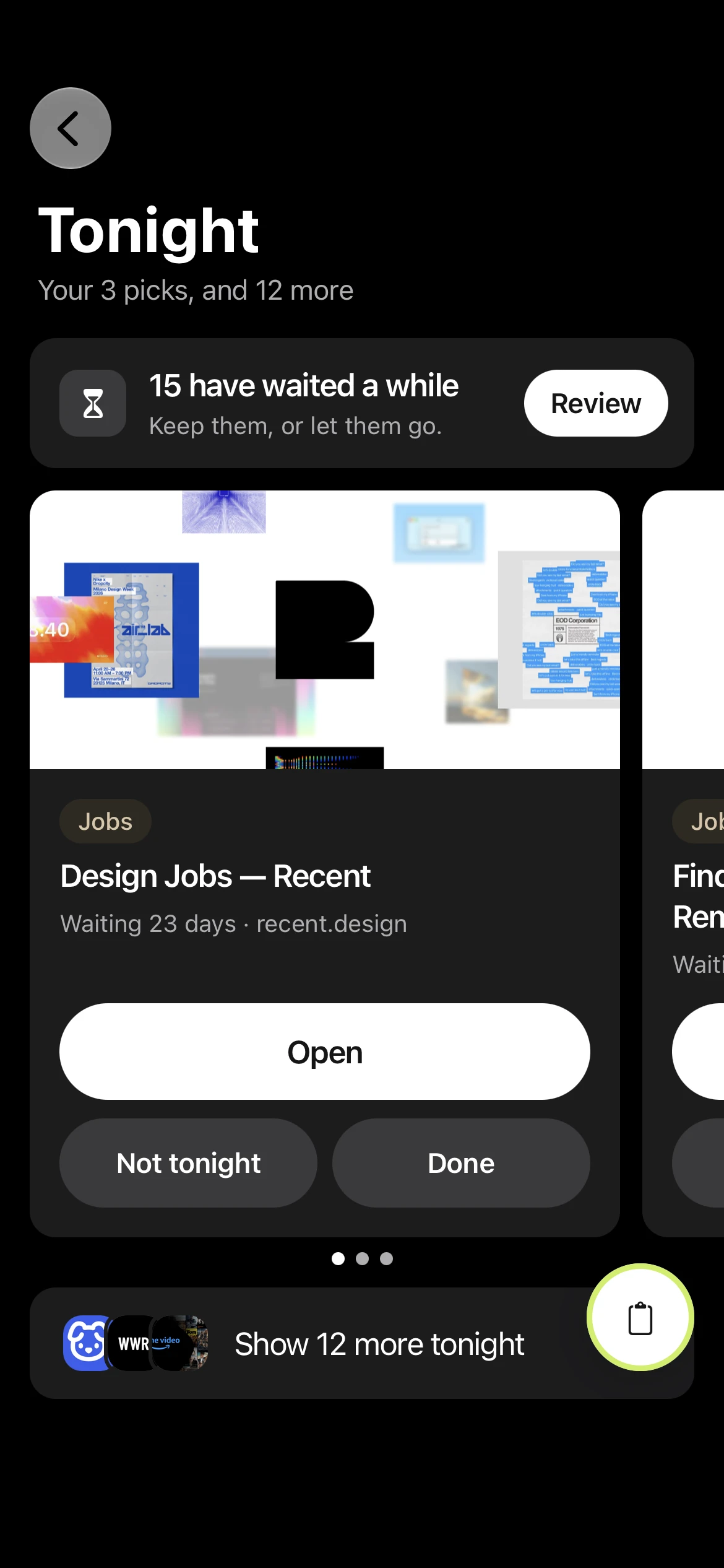 Tonight on iPhone: Your 3 picks, and 12 more. A card for Design Jobs from recent.design, waiting 23 days, with Open, Not tonight and Done, and Show 12 more tonight.