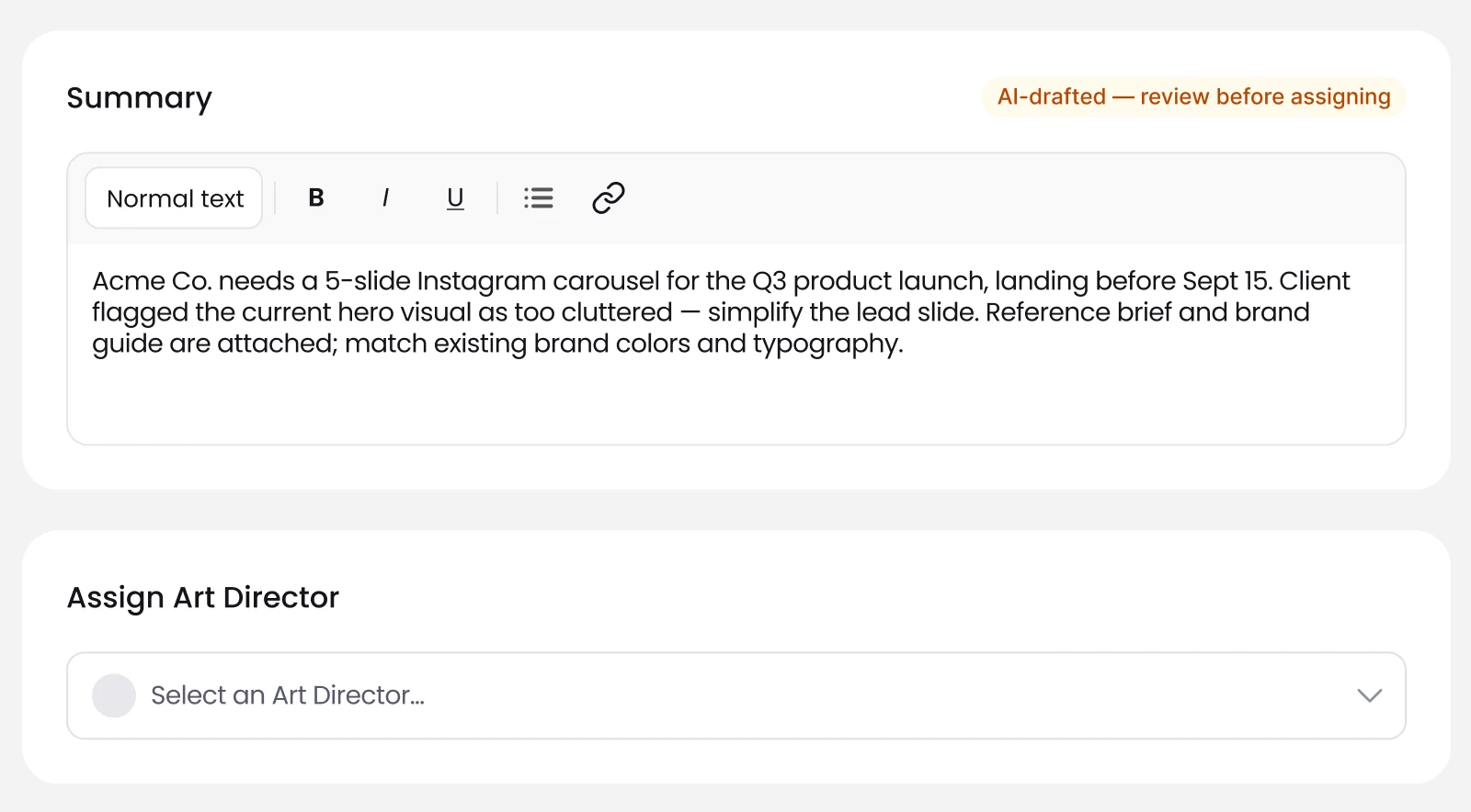 Close-up: the summary marked AI-drafted, review before assigning, above the Select an Art Director field.